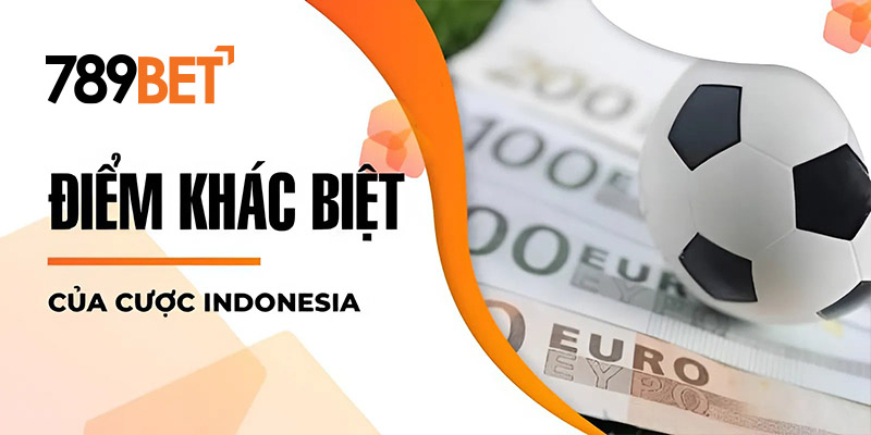 Điểm khác biệt của cược Indonesia